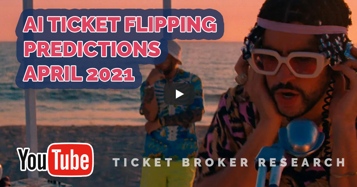 Ai Ticket Flipping Predictions, April, 2021