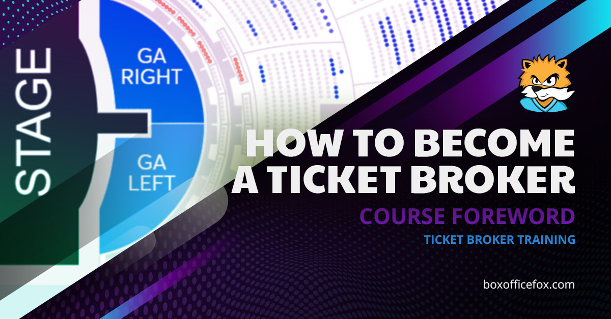 How to Become a Ticket Broker - Course Foreword